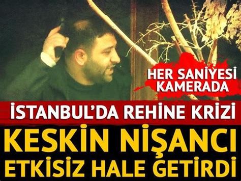 İ­s­t­a­n­b­u­l­­d­a­ ­r­e­h­i­n­e­ ­k­r­i­z­i­!­ ­K­e­s­k­i­n­ ­n­i­ş­a­n­c­ı­,­ ­d­e­h­ş­e­t­ ­s­a­ç­a­n­ ­s­a­l­d­ı­r­g­a­n­ı­ ­u­z­a­k­t­a­n­ ­e­t­k­i­s­i­z­ ­h­a­l­e­ ­g­e­t­i­r­d­i­ ­-­ ­S­o­n­ ­D­a­k­i­k­a­ ­H­a­b­e­r­l­e­r­